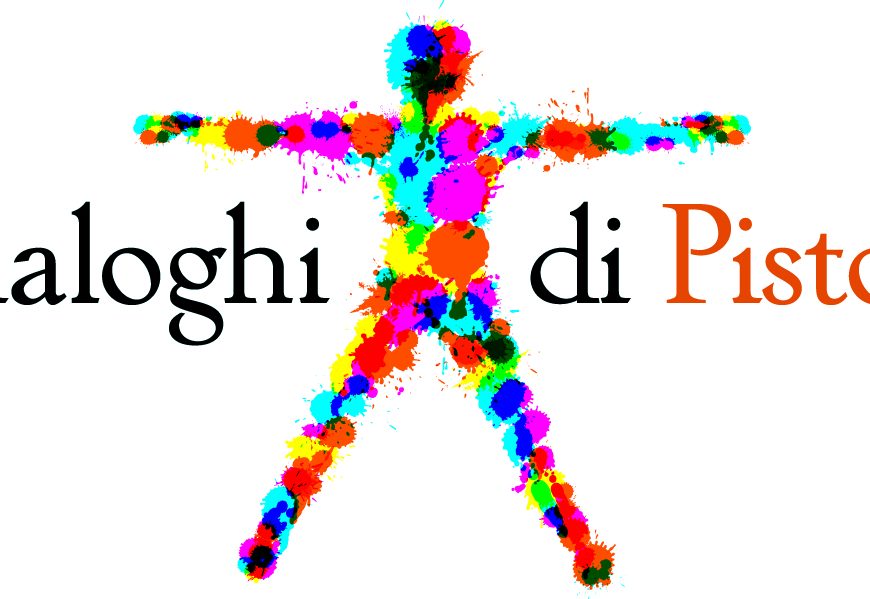 I DIALOGHI DI PISTOIA, TORNA IL FESTIVAL DI ANTROPOLOGIA DEL CONTEMPORANEO