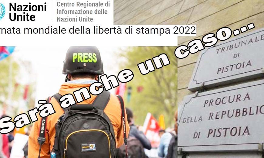 nazione & tirreno. COME NON FESTEGGIARE LA GIORNATA MONDIALE DELLA LIBERTÀ DI STAMPA SUGLI ATTENTI DINANZI AL POTERE?