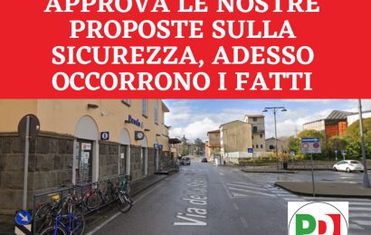 pescia. IL CONSIGLIO COMUNALE APPROVA LE PROPOSTE DEL PD SULLA SICUREZZA