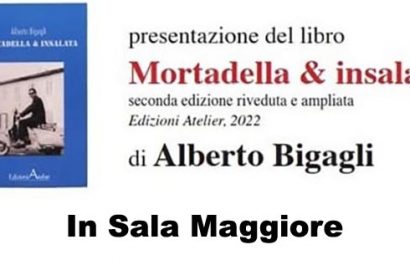 “MORTADELLA & INSALATA” DI ALBERTO BIGAGLI