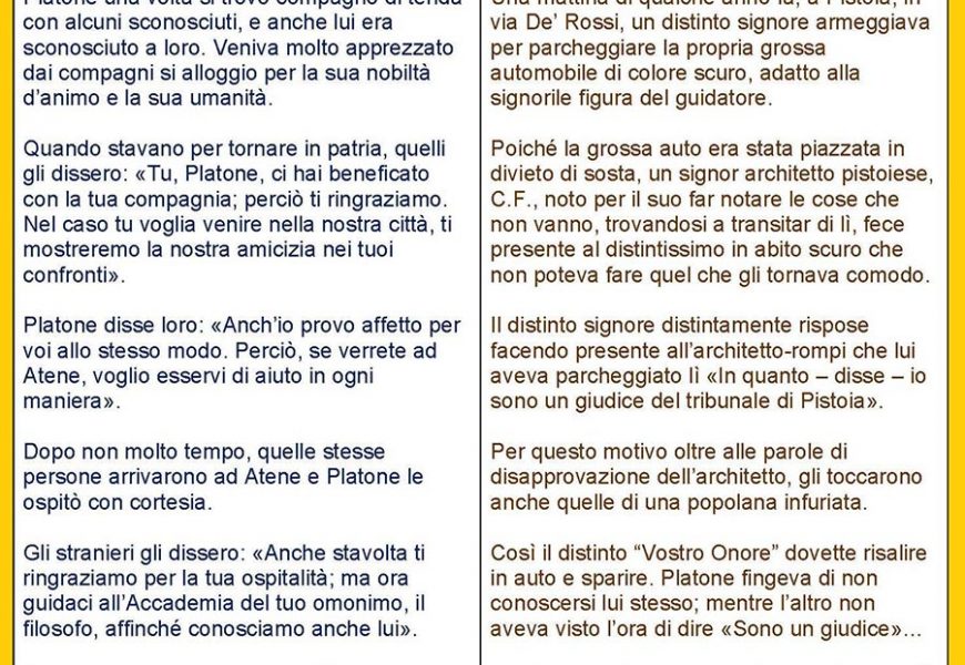 troppo duro. CIVILTÀ A CONFRONTO: L’UMANA MODESTIA DI PLATONE E L’IMMONDA ARROGANZA DEL GIUDICE DI PISTOIA