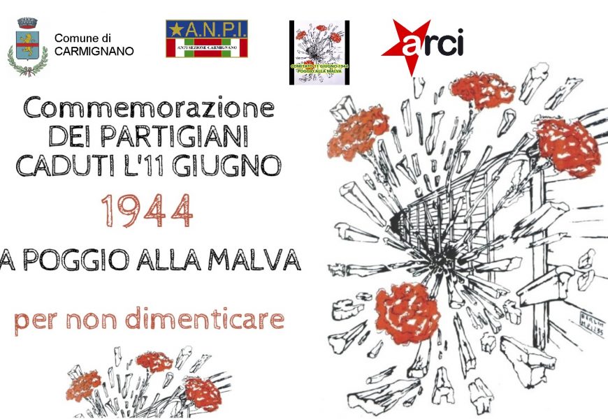 carmignano. COMMEMORAZIONE DEI PARTIGIANI CADUTI A POGGIO ALLA MALVA, STILATO UN RICCO PROGRAMMA