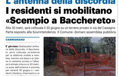 carmignano. MALCONTENTO DEI CITTADINI DI BACCHERETO E SEANO PER L’INSTALLAZIONE DELLA NUOVA ANTENNA