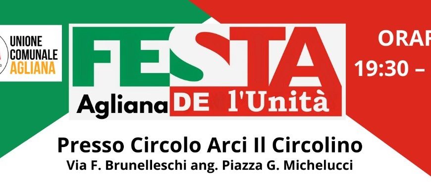 agliana. PARTE LA FESTA DE L’UNITÀ A SAN NICCOLÒ