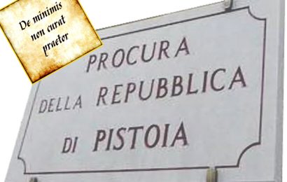 sinagra&cuffaro 84/3. CAMILLERI AVEVA RAGIONE. SCHIZOFRENIA GIUDIZIARIA OVVERO LA RICERCA DEL RIDICOLO AD OGNI COSTO A PISTOJA