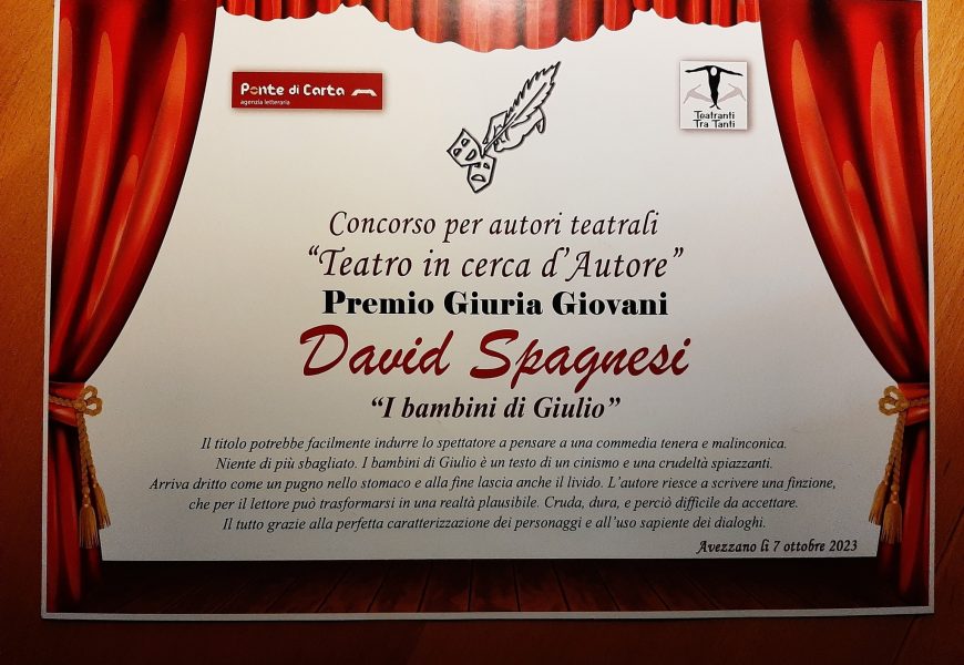 teatro in cerca d’autore. AL DRAMMATURGO QUARRATINO DAVID SPAGNESI IL PREMIO DELLA GIURIA GIOVANI