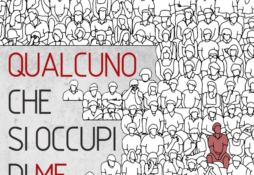 QUALCUNO CHE SI OCCUPI DI ME, AL CENTRO CULTURALE “LA GUALCHIERA”