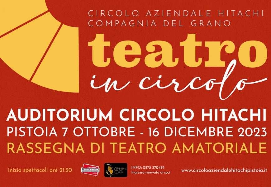 PRESENTATA LA RASSEGNA “TEATRO IN CIRCOLO”, SEI SPETTACOLI TRA PROSA E MUSICAL AL CIRCOLO HITACHI