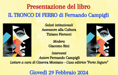 libri. FERNANDO CAMPIGLI PRESENTA IL VOLUME “IL TRONCO DI FERRO”