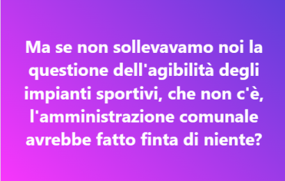 serravalle. “GLI IMPIANTI SPORTIVI VERRANNO AFFIDATI IN GESTIONE ANCHE SENZA LA LICENZA DI AGIBILITÀ?”