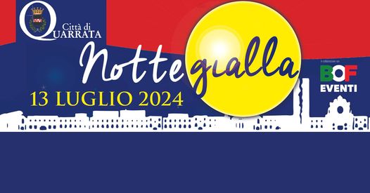 A QUARRATA TORNA LA “NOTTE GIALLA”