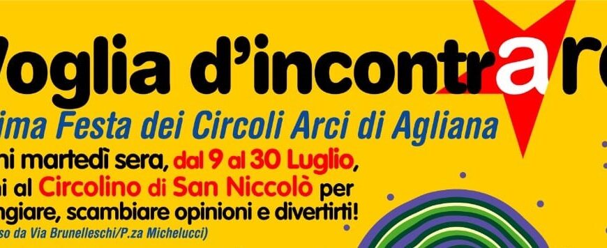 agliana. AL VIA “VOGLIA D’INCONTR’ARCI”