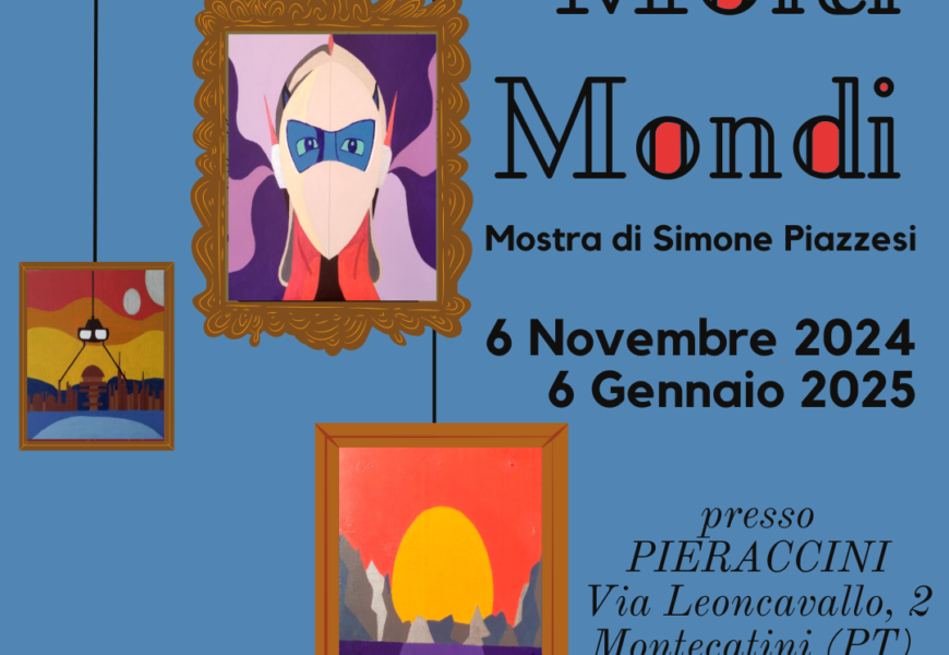 molti mondi. TRA ANIME E FANTASCIENZA, IN MOSTRA LE OPERE DI SIMONE PIAZZESI